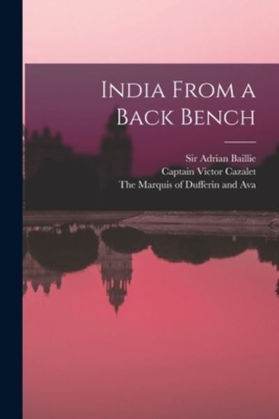 Cover for Sir Adrian Baillie · India From a Back Bench (Paperback Book) (2021)