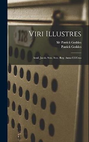 Viri Illustres - Patrick Geddes - Boeken - Creative Media Partners, LLC - 9781016449830 - 27 oktober 2022