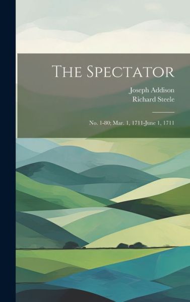 Cover for Richard Steele · Spectator (Book) (2023)