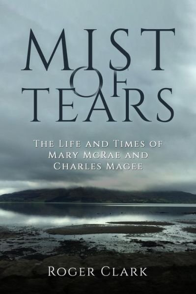 Cover for Roger Clark · Mist of Tears (Paperback Book) (2019)