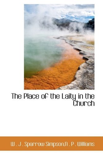 Cover for W . J . Sparrow Simpson · The Place of the Laity in the Church (Paperback Book) (2009)