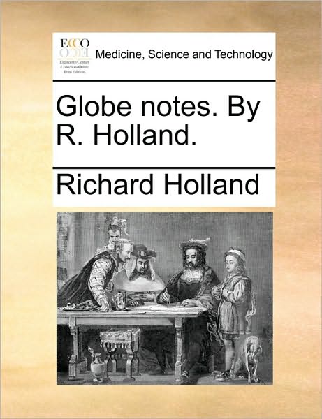 Cover for Richard Holland · Globe Notes. by R. Holland. (Paperback Book) (2010)