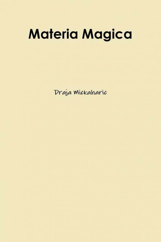 Cover for Draja Mickaharic · Materia Magica (Paperback Book) (2013)