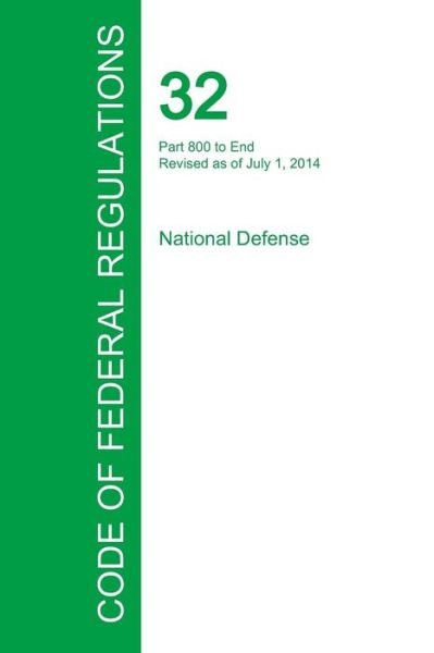 Cover for Office of the Federal Register · Code of Federal Regulations Title 32, Volume 6, July 1, 2015 (Paperback Book) (2016)