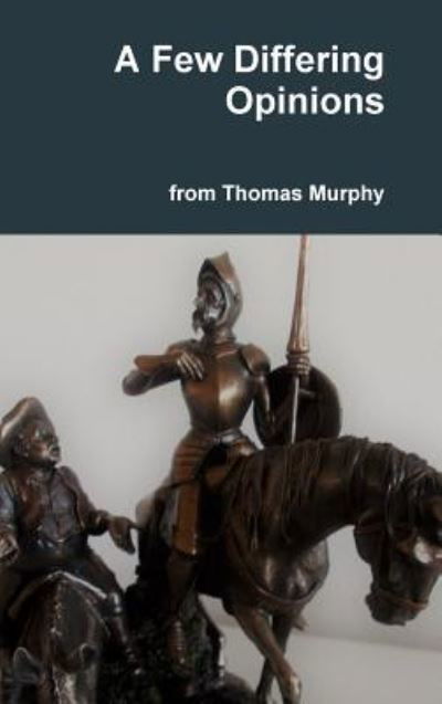 Cover for Thomas Murphy · A Few Differing Opinions (Inbunden Bok) (2018)