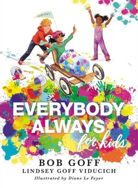 Cover for Bob Goff · Everybody, Always for Kids (Hardcover bog) (2021)