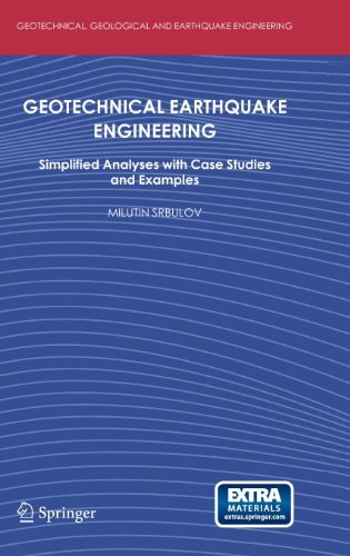 Geotechnical Earthquake Engineering: Simplified Analyses with Case Studies and Examples - Geotechnical, Geological and Earthquake Engineering - Milutin Srbulov - Libros - Springer-Verlag New York Inc. - 9781402086830 - 30 de septiembre de 2008