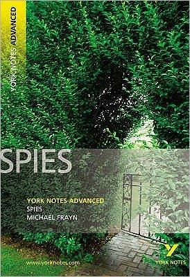Spies: York Notes Advanced everything you need to catch up, study and prepare for and 2023 and 2024 exams and assessments - Michael Frayn - Książki - Pearson Education Limited - 9781405861830 - 30 sierpnia 2007