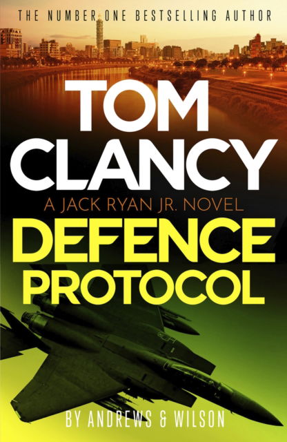 Cover for Andrews and Wilson, Brian and Jeffrey · Tom Clancy Defense Protocol: The latest Jack Ryan action-packed bestseller - Jack Ryan (Pocketbok) (2025)