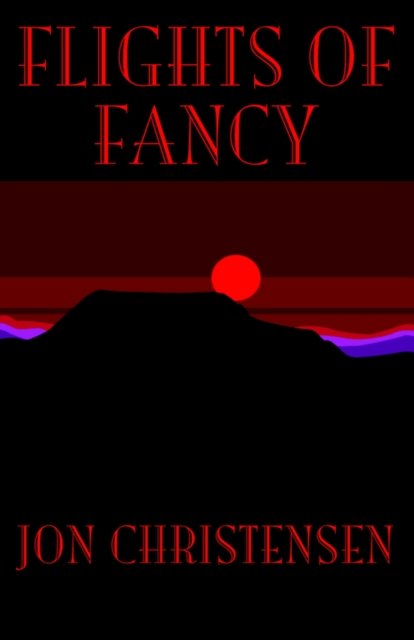 Cover for Jon Christensen · Flights of Fancy (Paperback Book) (2005)