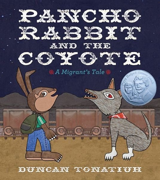 Cover for Duncan Tonatiuh · Pancho Rabbit and the Coyote (Hardcover Book) (2013)