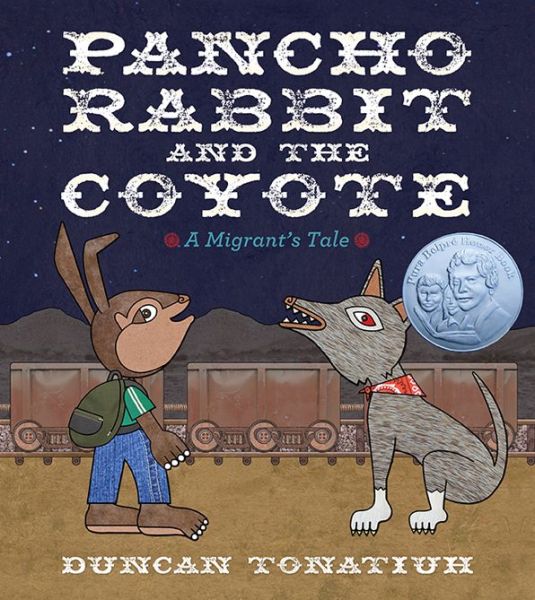 Pancho Rabbit and the Coyote - Duncan Tonatiuh - Books - Abrams - 9781419705830 - May 7, 2013