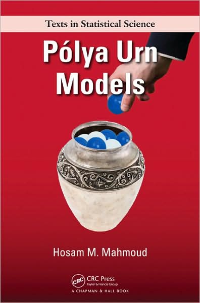 Cover for Hosam Mahmoud · Polya Urn Models - Chapman &amp; Hall / CRC Texts in Statistical Science (Gebundenes Buch) (2008)