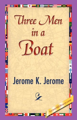 Three men in a Boat - Jerome Klapka Jerome - Książki - 1st World Library - Literary Society - 9781421838830 - 15 kwietnia 2007