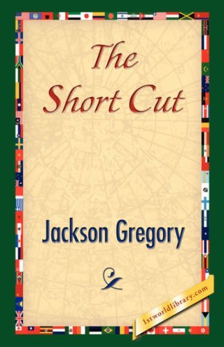 Cover for Jackson Gregory · The Short Cut (Inbunden Bok) (2007)