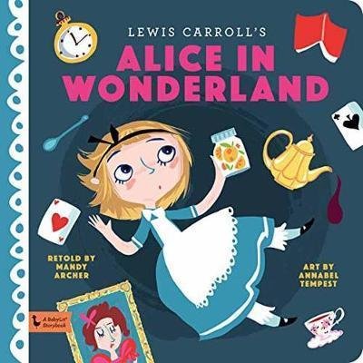 Alice in Wonderland: A BabyLit Storybook - BabyLit - Mandy Archer - Bøger - Gibbs M. Smith Inc - 9781423649830 - 14. august 2018