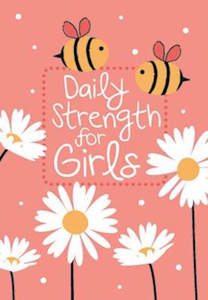 Cover for Broadstreet Publishing Group LLC · Daily Strength for Girls: 365 Daily Devotional (Pocketbok) (2025)