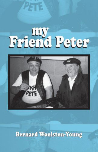 Cover for Bernard Woolston-young · My Friend Peter (Paperback Book) (2007)