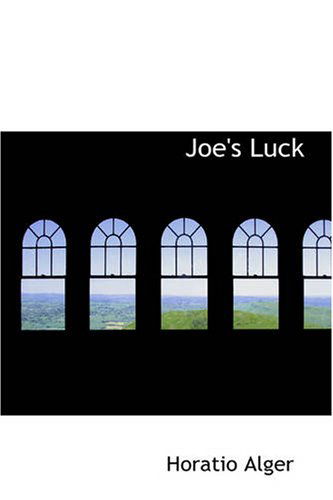 Cover for Jr. Horatio Alger · Joe's Luck: Always Wide Awake (Paperback Book) (2007)