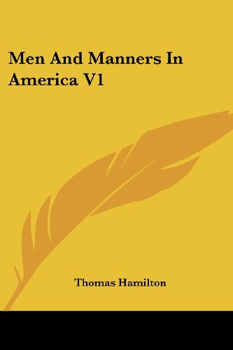 Cover for Thomas Hamilton · Men and Manners in America V1 (Paperback Book) (2006)