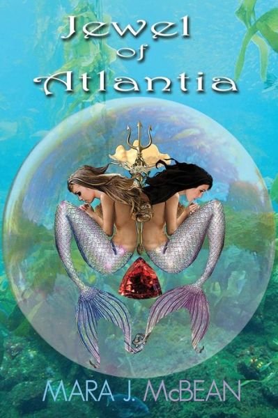 Cover for Mara J. Mcbean · Jewel of Atlantia (Paperback Bog) (2014)