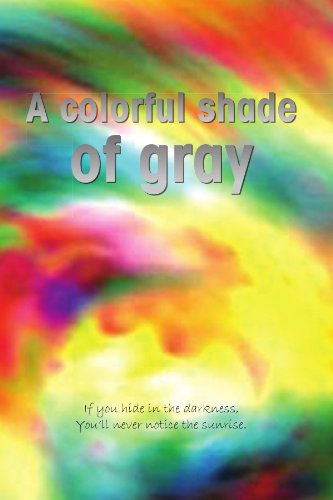 Cover for Allison Chayka · A Colorful Shade of Gray (Paperback Book) (2009)