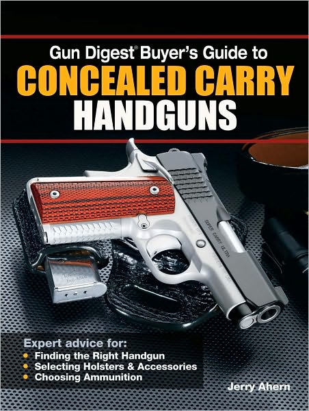 Cover for Jerry Ahern · Gun Digest Buyer's Guide to Concealed-Carry Handguns (Paperback Book) (2010)