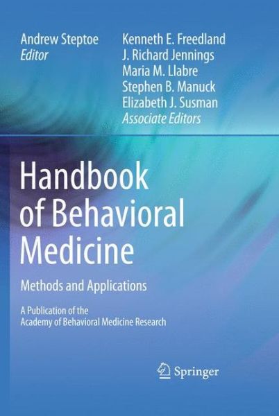 Cover for Andrew Steptoe · Handbook of Behavioral Medicine: Methods and Applications (Paperback Book) [2010 edition] (2011)