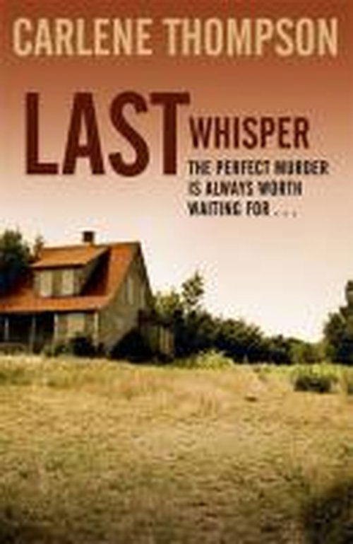 Cover for Carlene Thompson · Last Whisper (Paperback Book) (2014)