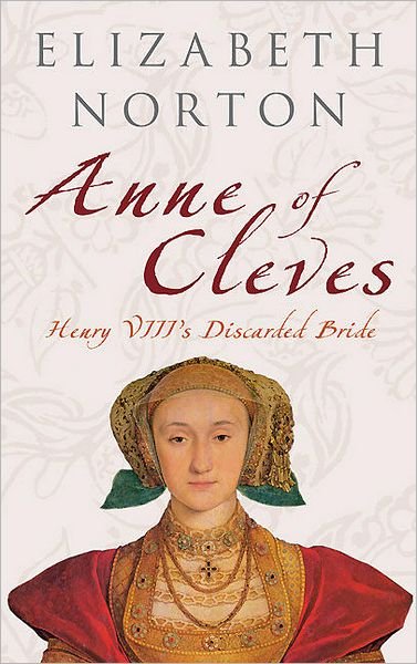 Cover for Elizabeth Norton · Anne of Cleves: Henry VIII's Discarded Bride (Paperback Bog) (2010)