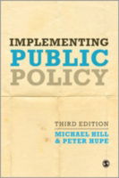 Cover for Michael Hill · Implementing Public Policy: An Introduction to the Study of Operational Governance (Hardcover Book) [3 Revised edition] (2014)