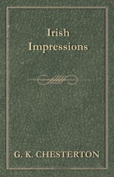 Cover for G K Chesterton · Irish Impressions (Paperback Book) (2012)