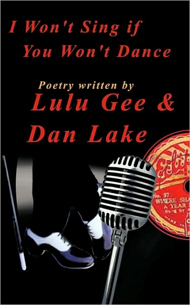 Cover for Lulu Gee · I Won't Sing if You Won't Dance (Paperback Bog) (2010)