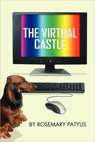 Cover for Rosemary Patyus · The Virtual Castle (Paperback Book) (2010)