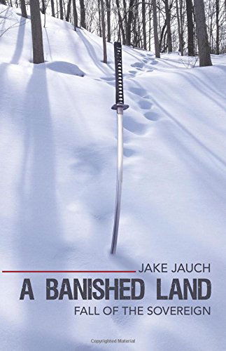 Cover for Jake Jauch · A Banished Land: Fall of the Sovereign (Pocketbok) (2014)