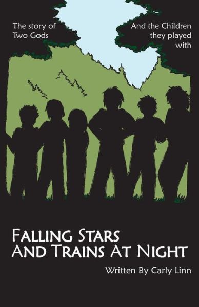 Cover for Carly Linn · Falling Stars and Trains at Night (Paperback Book) (2011)