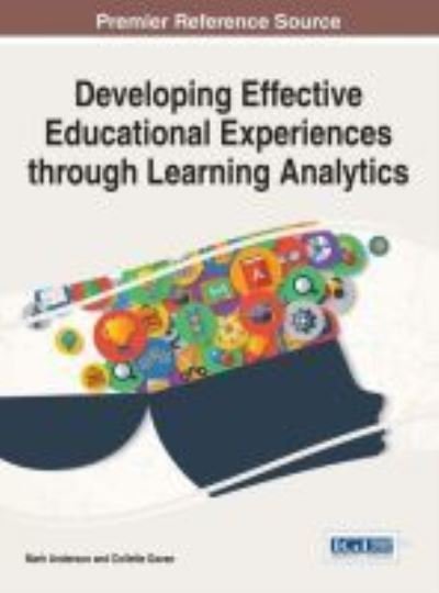 Cover for Mark Anderson · Developing Effective Educational Experiences through Learning Analytics (Inbunden Bok) (2016)