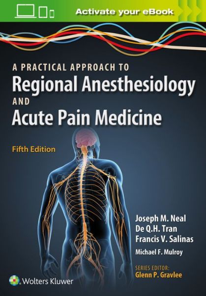 Cover for Joseph M. Neal · A Practical Approach to Regional Anesthesiology and Acute Pain Medicine (Paperback Book) (2017)