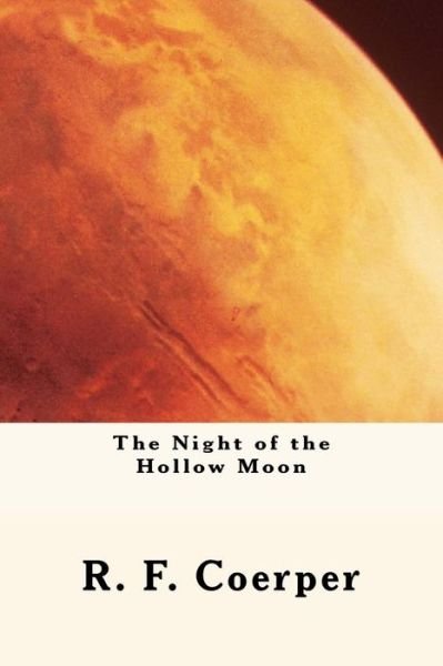 Cover for R F Coerper · The Night of the Hollow Moon (Pocketbok) (2012)