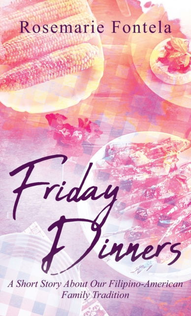 Cover for Rosemarie Fontela · Friday Dinners (Hardcover bog) (2020)