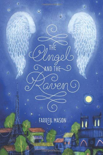 Cover for Farrell Mason · The Angel and the Raven (Paperback Book) (2013)