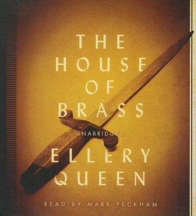 Cover for Ellery Queen · The House of Brass (CD) (2014)