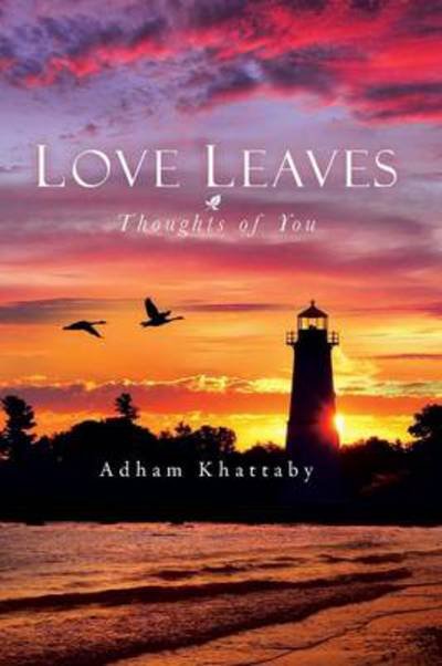 Cover for Adham Khattaby · Love Leaves: Thoughts of You (Pocketbok) (2013)