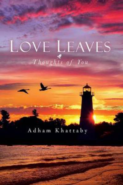 Cover for Adham Khattaby · Love Leaves: Thoughts of You (Taschenbuch) (2013)