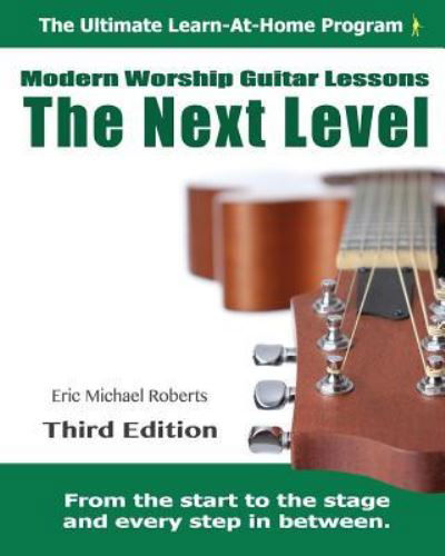 Cover for Eric Michael Roberts · Next Level Modern Worship Guitar Lessons (Paperback Book) (2013)