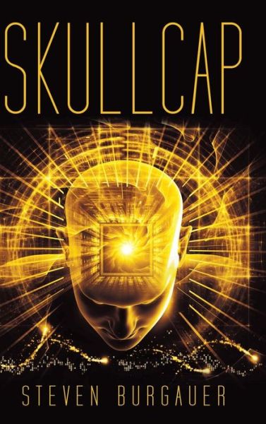 Cover for Steven Burgauer · Skullcap (Hardcover bog) (2015)