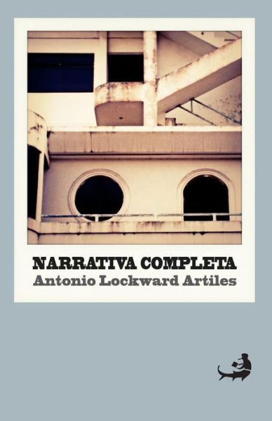 Cover for Antonio Lockward Artiles · Narrativa Completa (Paperback Book) (2013)