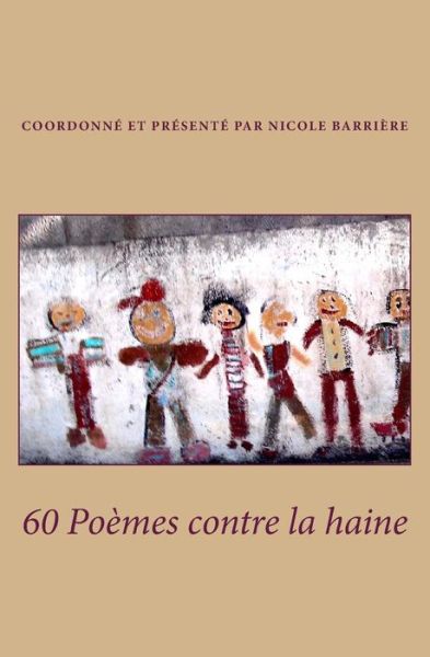 Cover for Poetes Contre La Haine · 60 Poemes Contre La Haine (Taschenbuch) (2014)