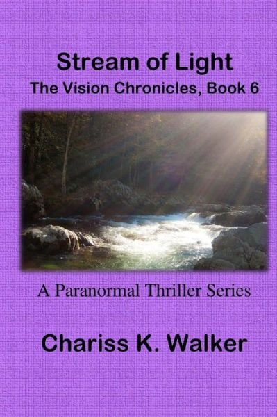 Cover for Chariss K Walker · Stream of Light (Paperback Book) (2014)