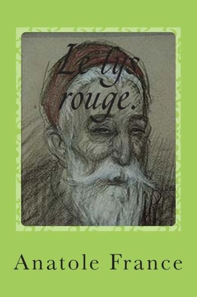 Cover for M Anatole France · Le Lys Rouge. (Paperback Bog) (2014)